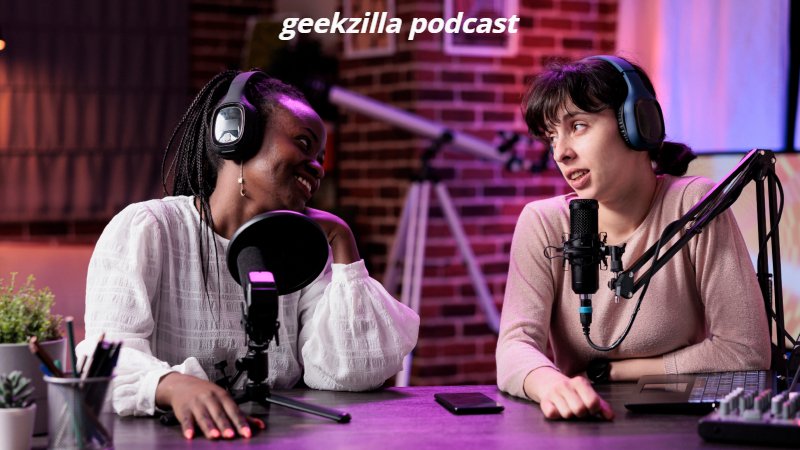 geekzilla podcast
