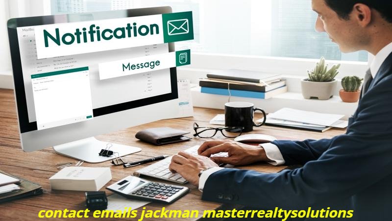 contact emails jackman masterrealtysolutions